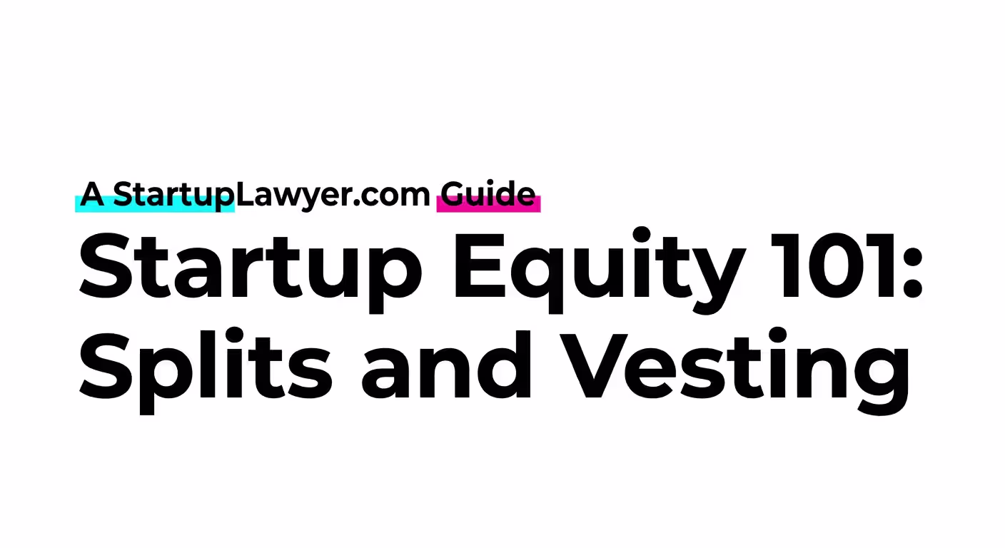 Startup Equity 101: Splits and Vesting