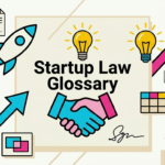 Startup Law Glossary - Startup Lawyer